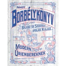 Nagy borbélykönyv modern úriembereknek     22.95 + 1.95 Royal Mail